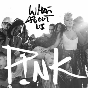 Pink-What-About-Us